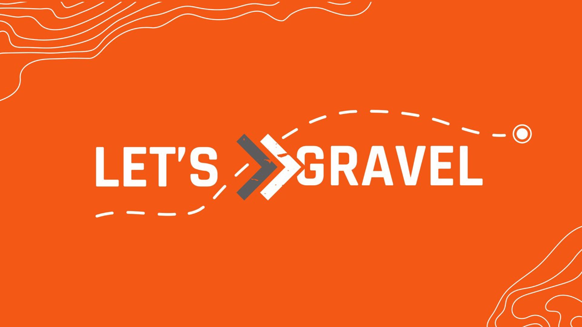 Let's Gravel